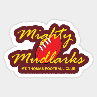 Mighty Mudlarks Sticker